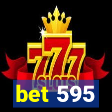 bet 595