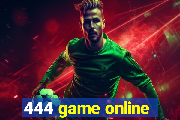 444 game online