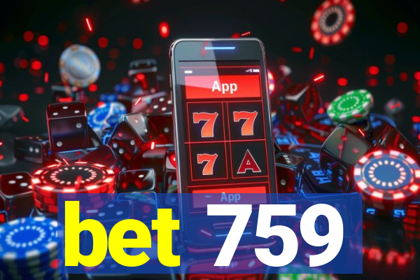 bet 759