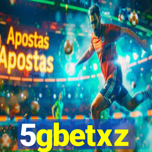 5gbetxz