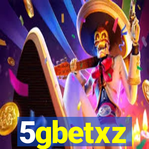 5gbetxz