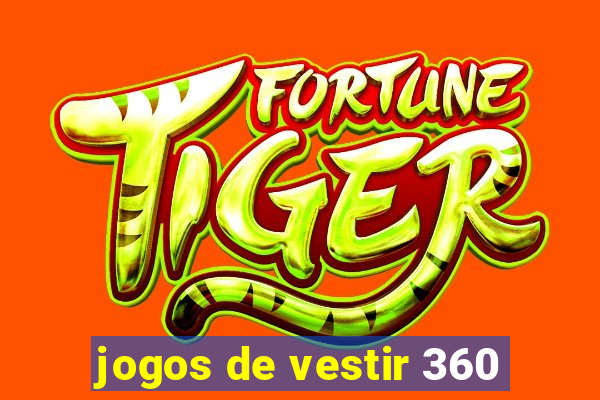 jogos de vestir 360