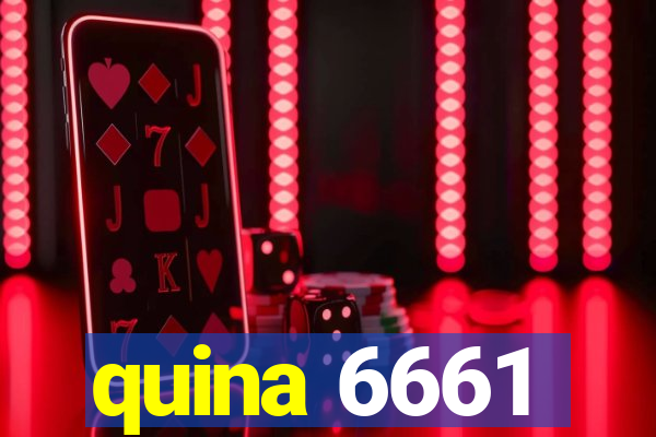 quina 6661