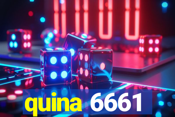 quina 6661