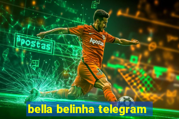 bella belinha telegram