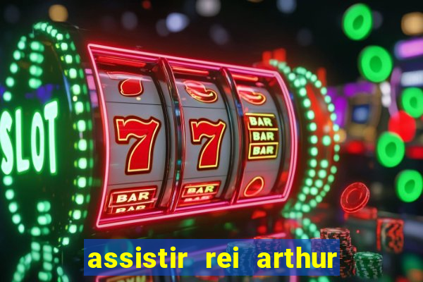 assistir rei arthur 2004 topflix