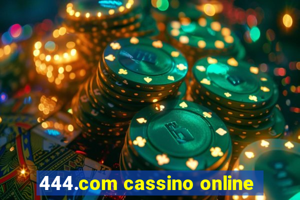 444.com cassino online