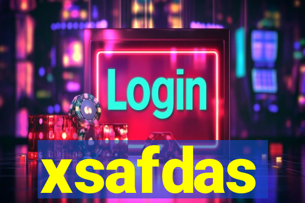 xsafdas