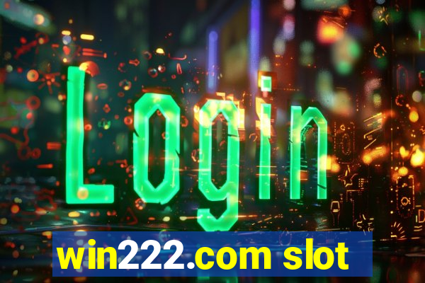 win222.com slot