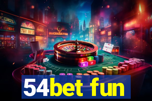 54bet fun