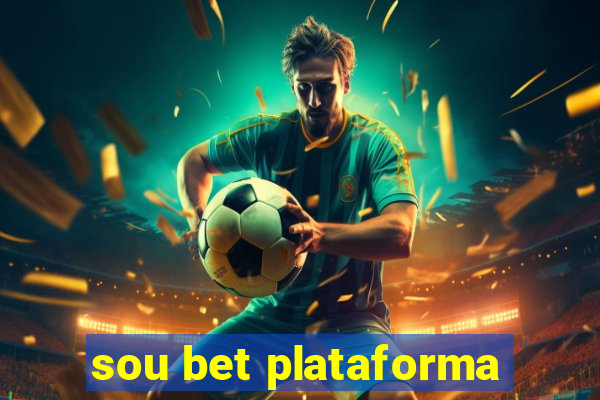 sou bet plataforma