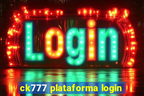 ck777 plataforma login