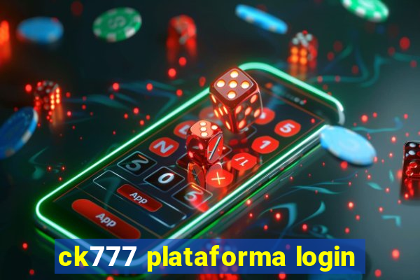 ck777 plataforma login