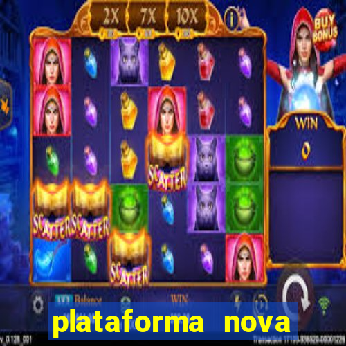 plataforma nova pagando cassino