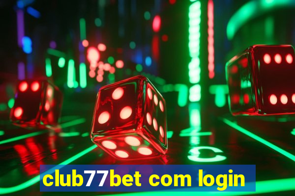 club77bet com login