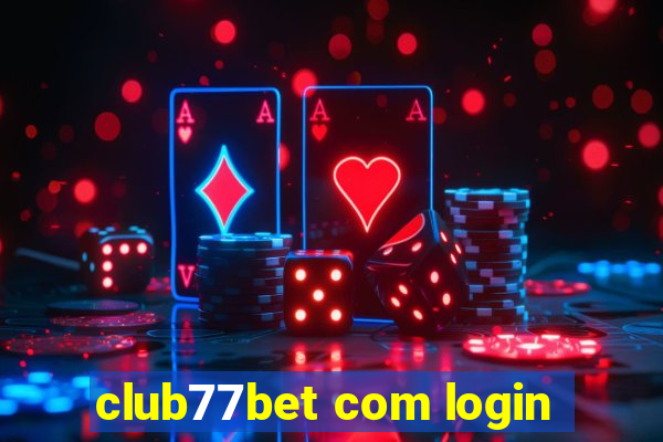 club77bet com login