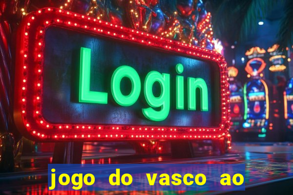 jogo do vasco ao vivo em hd