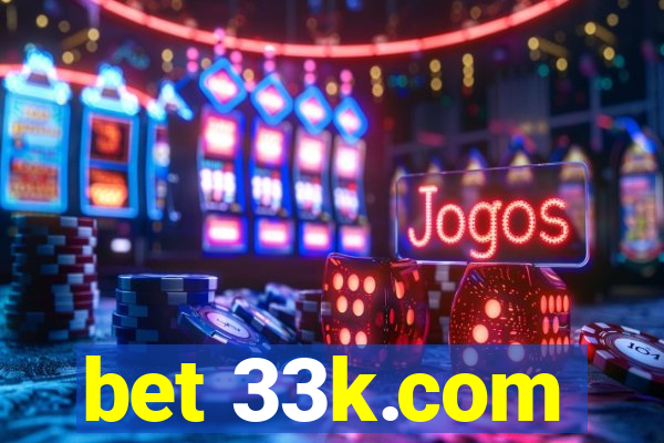 bet 33k.com