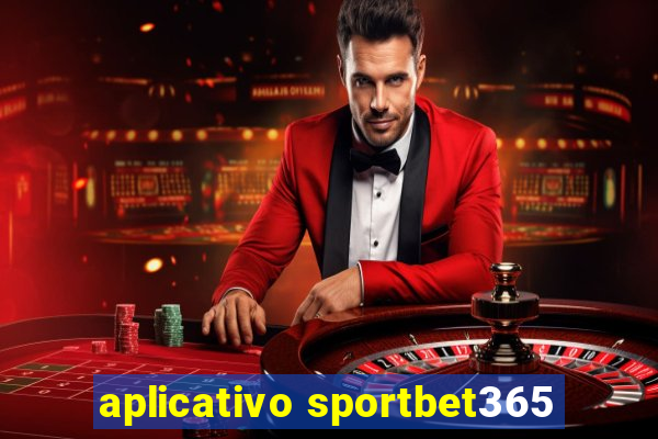 aplicativo sportbet365