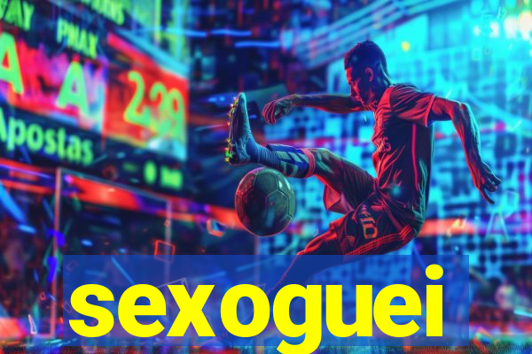 sexoguei