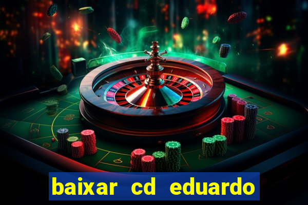 baixar cd eduardo costa 2023