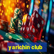 yarichin club