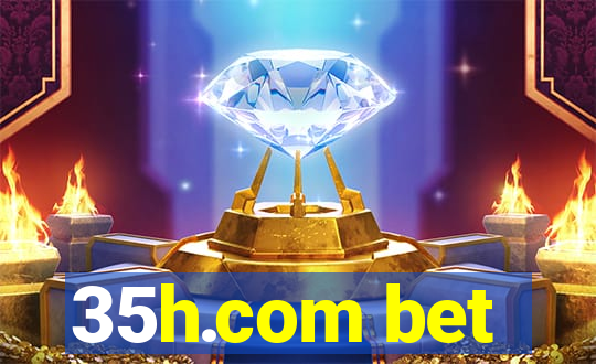 35h.com bet