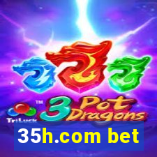 35h.com bet