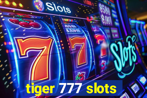 tiger 777 slots