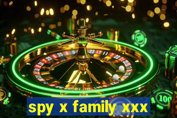 spy x family xxx