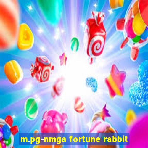 m.pg-nmga fortune rabbit