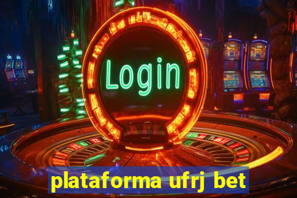 plataforma ufrj bet