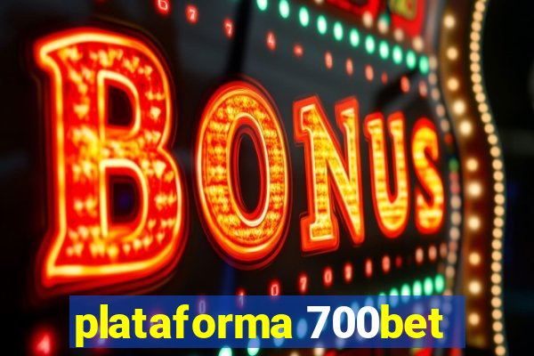 plataforma 700bet