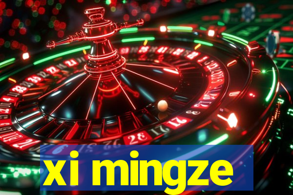 xi mingze