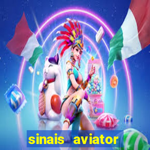 sinais aviator esporte da sorte