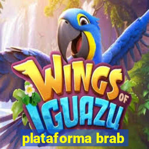 plataforma brab