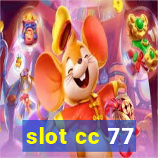 slot cc 77