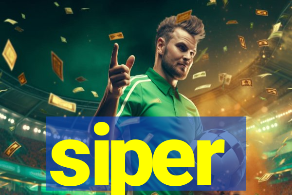 siper