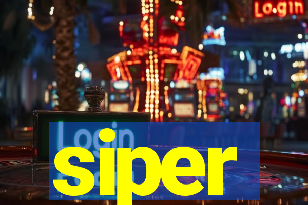 siper