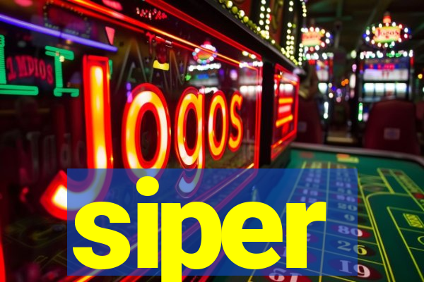 siper