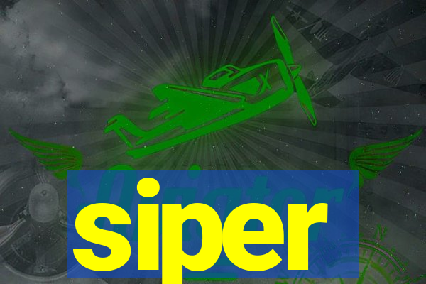 siper