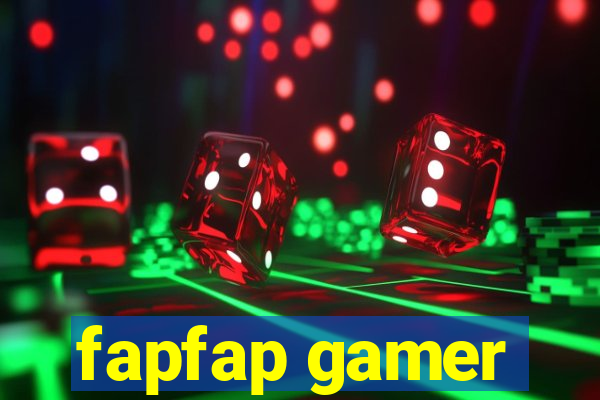 fapfap gamer