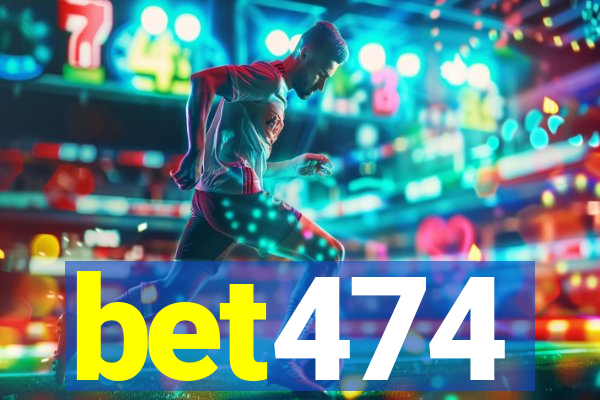 bet474