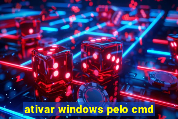 ativar windows pelo cmd