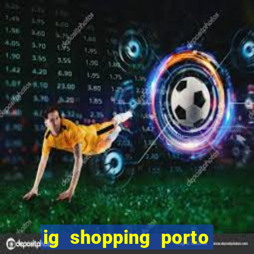 ig shopping porto velho cinema