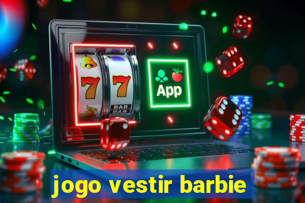 jogo vestir barbie