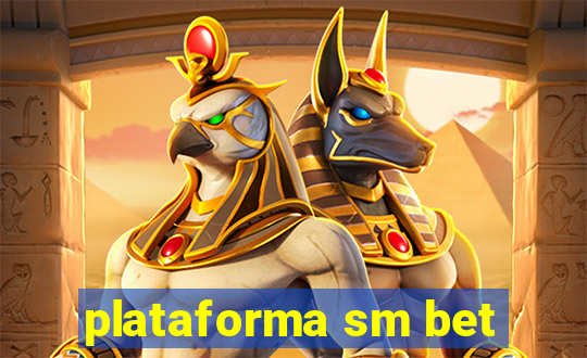 plataforma sm bet