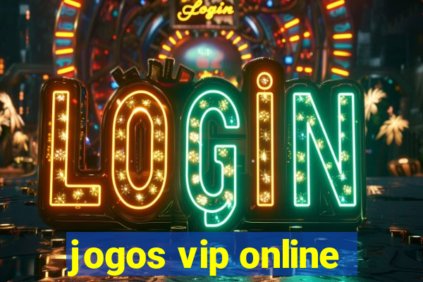 jogos vip online