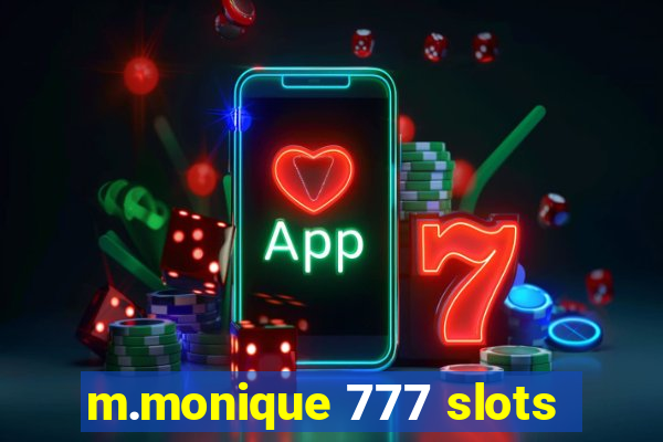 m.monique 777 slots