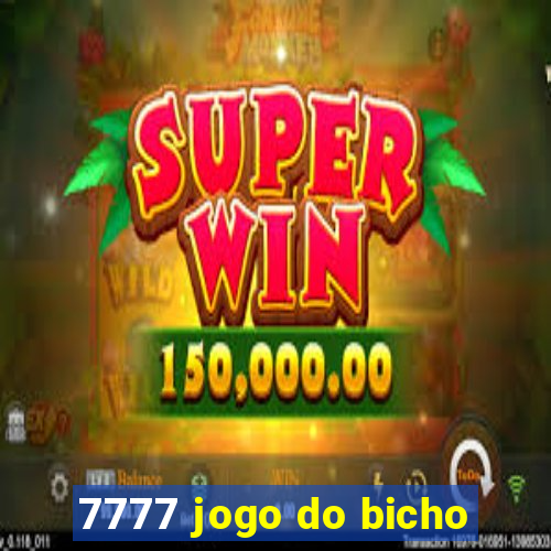 7777 jogo do bicho